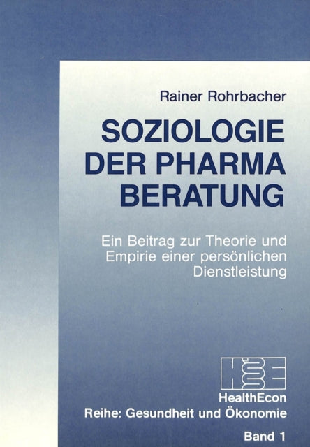Book cover of: Soziologie der Pharma-Beratung
