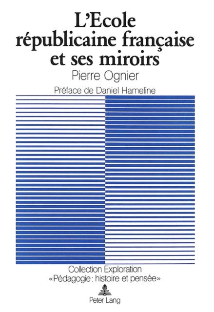 Book cover of: L'Ecole republicaine francaise et ses miroirs