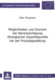Book cover of: Moeglichkeiten und Grenzen der Beruecksichtigung oekologischer Gesichtspunkte bei der Produktgestaltung. By: Peter Ringeisen