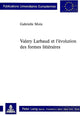 Book cover of: Valery Larbaud Et l'Evolution Des Formes Litteraires