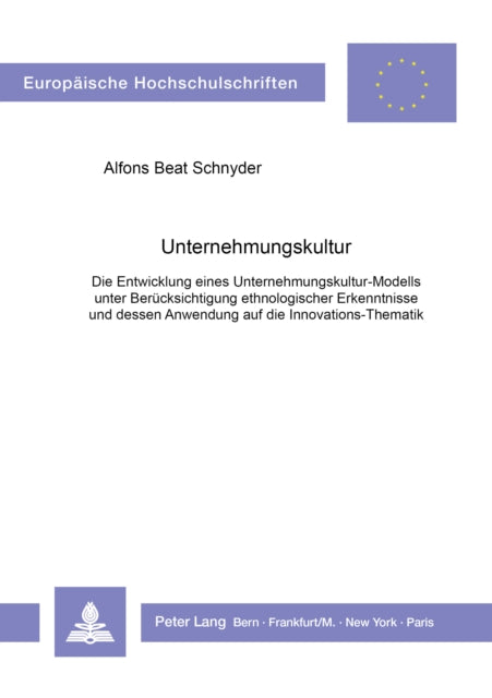 Book cover of: Unternehmungskultur. By: Alfons Beat Schnyder