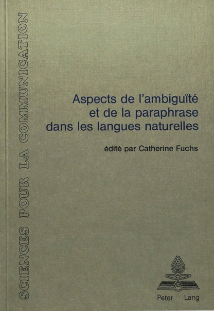 Book cover of: Aspects de l'ambiguite et de la paraphrase dans les langues naturelles