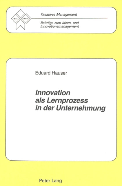 Book cover of: Innovation als Lernprozess in der Unternehmung