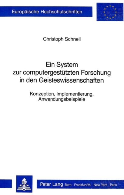 Book cover of: Ein System zur computergestuetzten Forschung in den Geisteswissenschaften