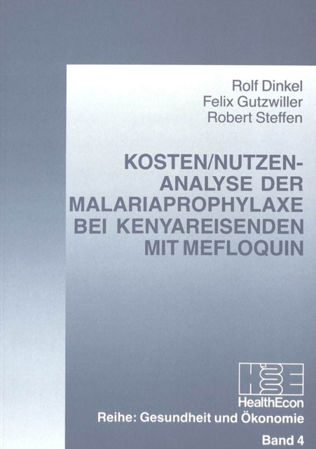 Book cover of: Kosten/Nutzen-Analyse der Malariaprophylaxe bei Kenyareisenden mit Mefloquin