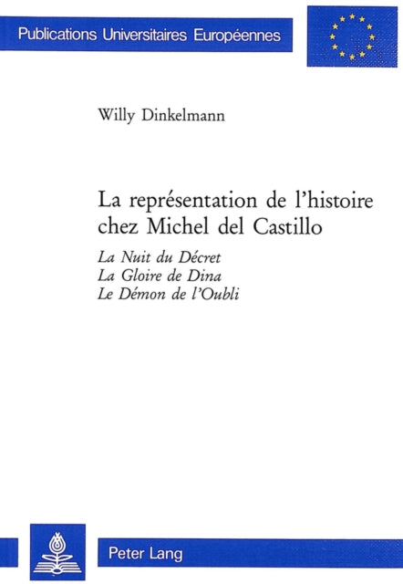 Book cover of: Representation de l'Histoire Chez Michel del Castillo