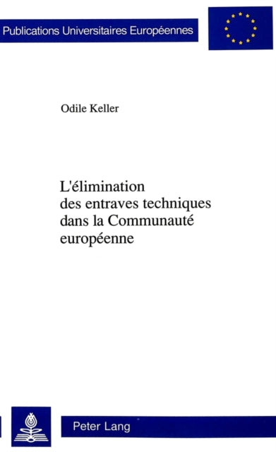 Book cover of: L'elimination des entraves techniques dans la Communaute europeenne