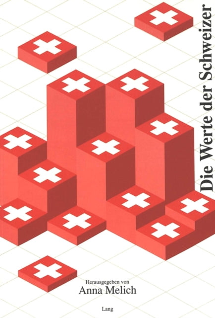 Book cover of: Die Werte der Schweizer. By: Anna Melich