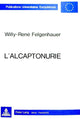 Book cover of: L'alcaptonurie. By: Willy-René Felgenhauer