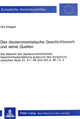 Book cover of: Das deuteronomistische Geschichtswerk und seine Quellen