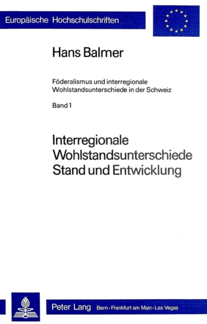Book cover of: Interregionale Wohlstandsunterschiede- Stand und Entwicklung