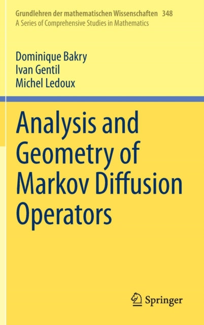 Book cover of: Analysis and Geometry of Markov Diffusion Operators