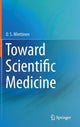 Book cover of: Toward Scientific Medicine. By: O. S. Miettinen