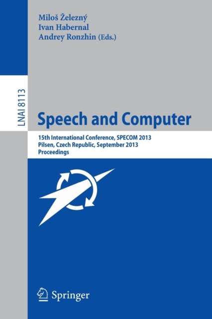 Book cover of: Speech and Computer. By: Miloš Železný