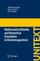Book cover of: Mathematical Models and Numerical Simulation in Electromagnetism. By: Alfredo Bermúdez de Castro