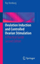 Book cover of: Ovulation Induction and Controlled Ovarian Stimulation. By: Roy Homburg