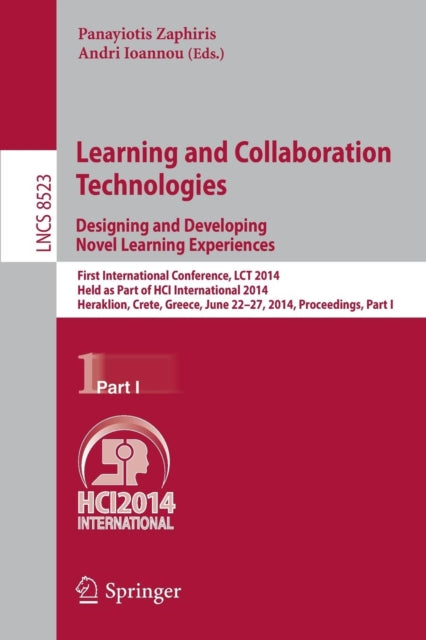 Book cover of: Learning and Collaboration Technologies: Designing and Developing Novel Learning Experiences. By: Panayiotis Zaphiris