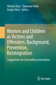 Book cover of: Women and Children as Victims and Offenders: Background, Prevention, Reintegration. By: Helmut Kury