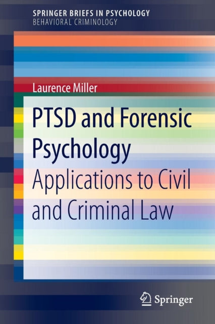 Book cover of: PTSD and Forensic Psychology. By: Laurence Miller