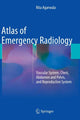 Book cover of: Atlas of Emergency Radiology. By: Rita Agarwala