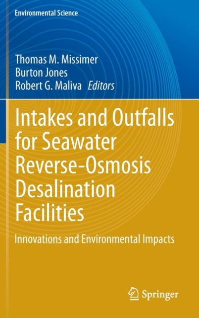 Book cover of: Intakes and Outfalls for Seawater Reverse-Osmosis Desalination Facilities. By: Thomas M. Missimer