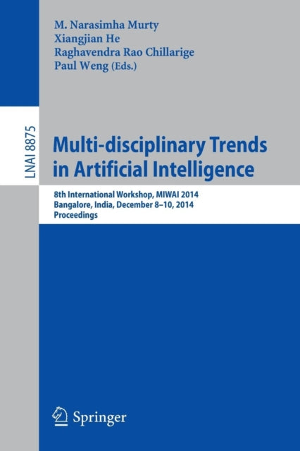 Book cover of: Multi-disciplinary Trends in Artificial Intelligence. By: M. Narasimha Murty