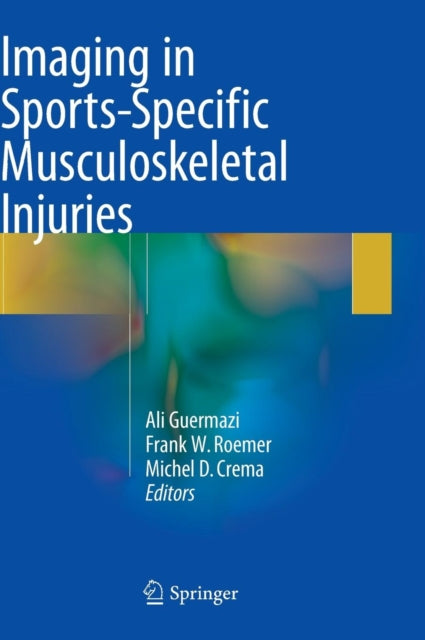Book cover of: Imaging in Sports-Specific Musculoskeletal Injuries. By: Ali Guermazi