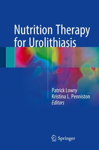 Book cover of: Nutrition Therapy for Urolithiasis. By: Patrick Lowry
