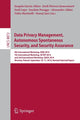 Book cover of: Data Privacy Management, Autonomous Spontaneous Security, and Security Assurance. By: Joaquin Garcia-Alfaro