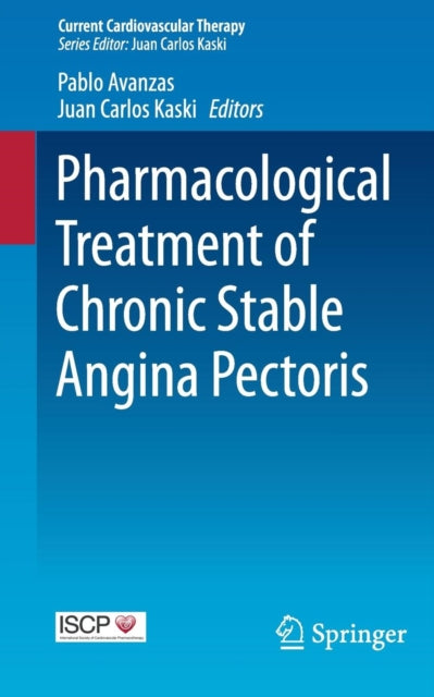 Book cover of: Pharmacological Treatment of Chronic Stable Angina Pectoris. By: Pablo Avanzas