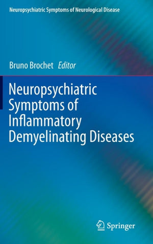 Neuropsychiatric Symptoms of Inflammatory Demyelinating Diseases