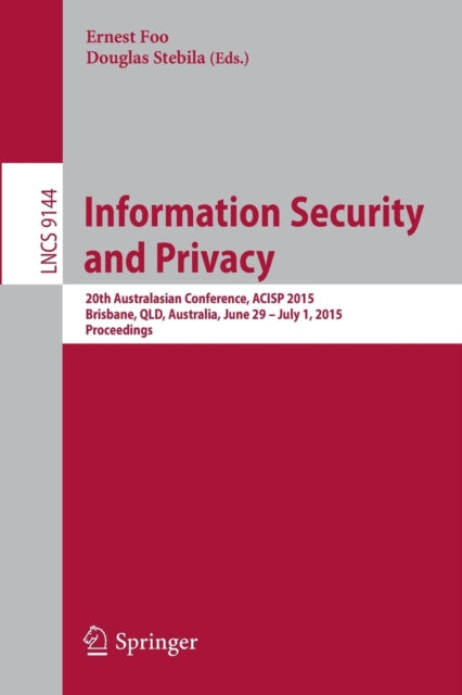 Book cover of: Information Security and Privacy. By: Ernest Foo