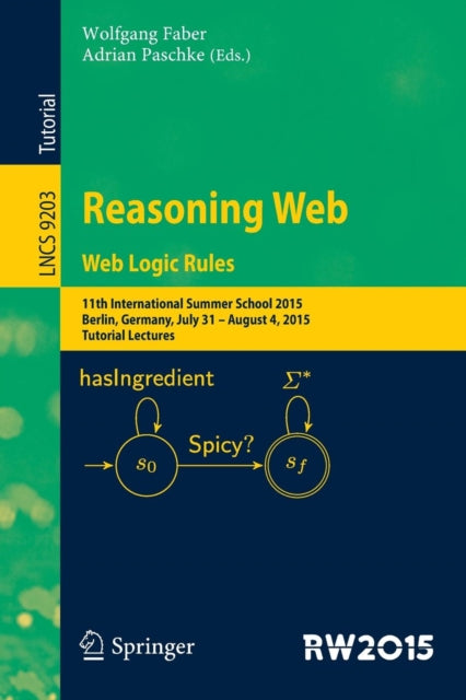 Book cover of: Reasoning Web. Web Logic Rules. By: Wolfgang Faber
