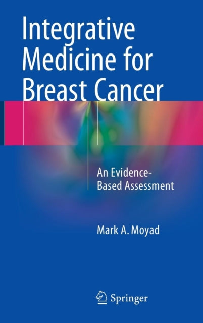Book cover of: Integrative Medicine for Breast Cancer. By: Mark A. Moyad
