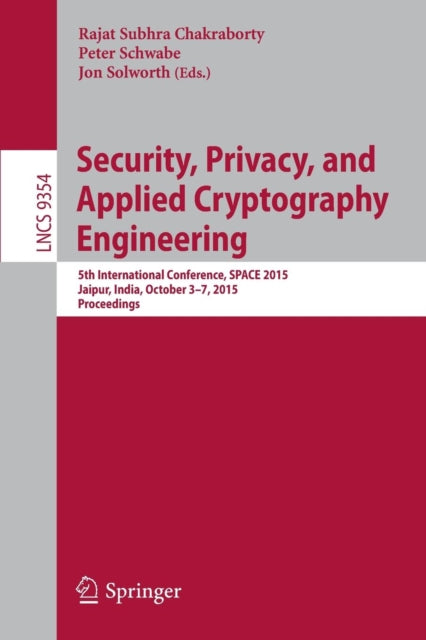 Book cover of: Security, Privacy, and Applied Cryptography Engineering. By: Rajat Subhra Chakraborty