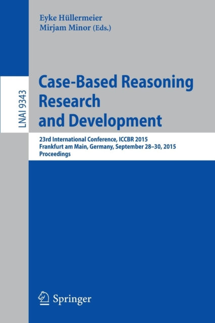 Book cover of: Case-Based Reasoning Research and Development. By: Eyke Hüllermeier