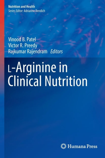 Book cover of: L-Arginine in Clinical Nutrition. By: Vinood B. Patel