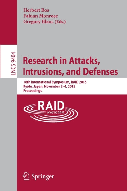 Book cover of: Research in Attacks, Intrusions, and Defenses. By: Herbert Bos