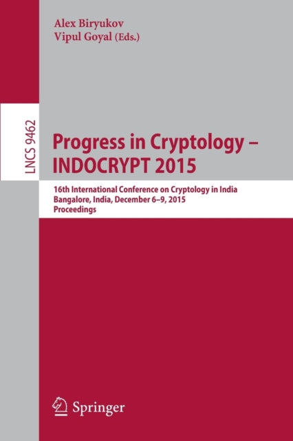 Book cover of: Progress in Cryptology -- INDOCRYPT 2015. By: Alex Biryukov