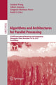 Book cover of: Algorithms and Architectures for Parallel Processing. By: Guojin Wang