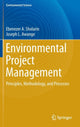 Book cover of: Environmental Project Management. By: Ebenezer A. Sholarin