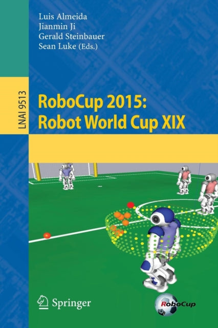 Book cover of: RoboCup 2015: Robot World Cup XIX. By: Luis Almeida