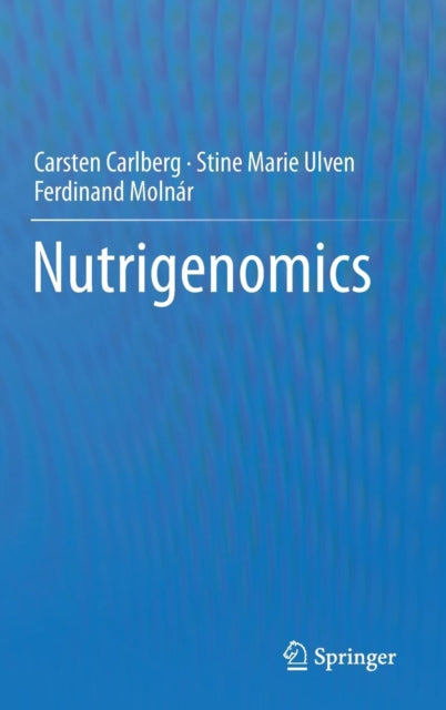 Book cover of: Nutrigenomics. By: Carsten Carlberg