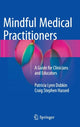 Book cover of: Mindful Medical Practitioners. By: Patricia Lynn Dobkin  PhD