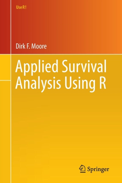 Book cover of: Applied Survival Analysis Using R. By: Dirk Moore