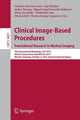 Book cover of: Clinical Image-Based Procedures. Translational Research in Medical Imaging. By: Cristina Oyarzun Laura