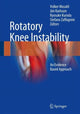 Book cover of: Rotatory Knee Instability. By: Volker Musahl