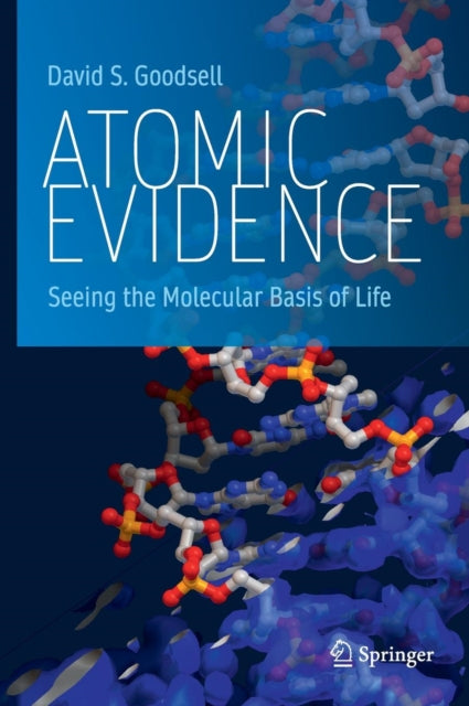 Book cover of: Atomic Evidence. By: David S. Goodsell
