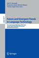 Book cover of: Future and Emergent Trends in Language Technology. By: José F. Quesada