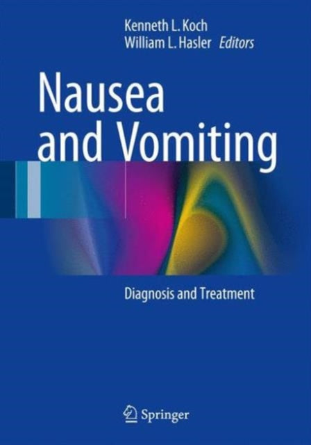 Book cover of: Nausea and Vomiting. By: Kenneth L. Koch
